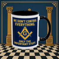 Masonic Mugs Ready to Go – Only the Important Stuff (Accent Coloured 11oz Mug) Printify
