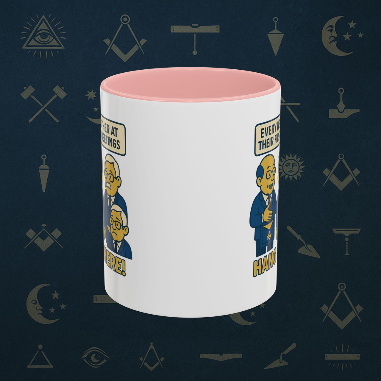 Masonic Mugs Ready to Go – Hang In There! (Accent Coloured 11oz Mug) Printify