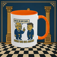 Masonic Mugs Ready to Go – Back in My Day… (Accent Coloured 11oz Mug) Printify