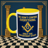 Masonic Mugs Ready to Go – Only the Important Stuff (Accent Coloured 11oz Mug) Printify