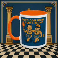 Masonic Mugs Ready to Go – Every Lodge Needs a Guy Like This (Accent Coloured 11oz Mug) Printify