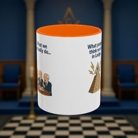 Masonic Mugs Ready to Go – Just for the Ceremony (Accent Coloured 11oz Mug) Printify