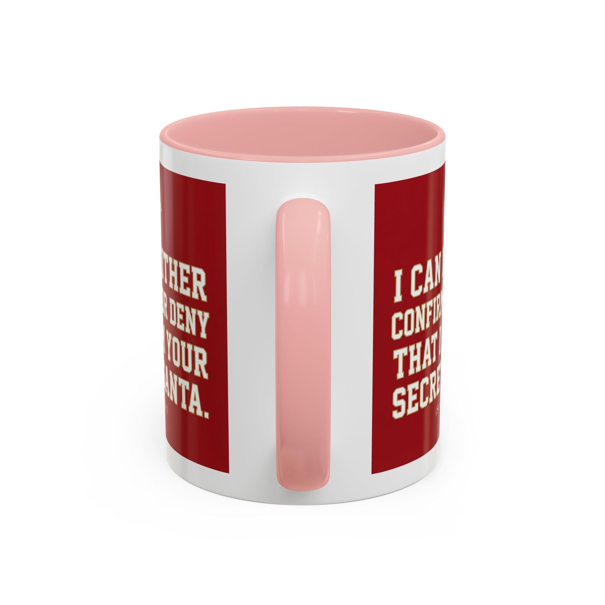 I can neither confirm or deny I am your Secret Santa Coffee Mug — Festive Freemason Holiday Ugly Sweater Design Printify