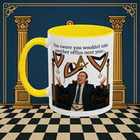 Masonic Mugs Ready to Go – Another Office? Go On Then… (Accent Coloured 11oz Mug) Printify