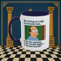 Masonic Mugs Ready to Go – Five Minutes Late (Accent Coloured 11oz Mug) Printify