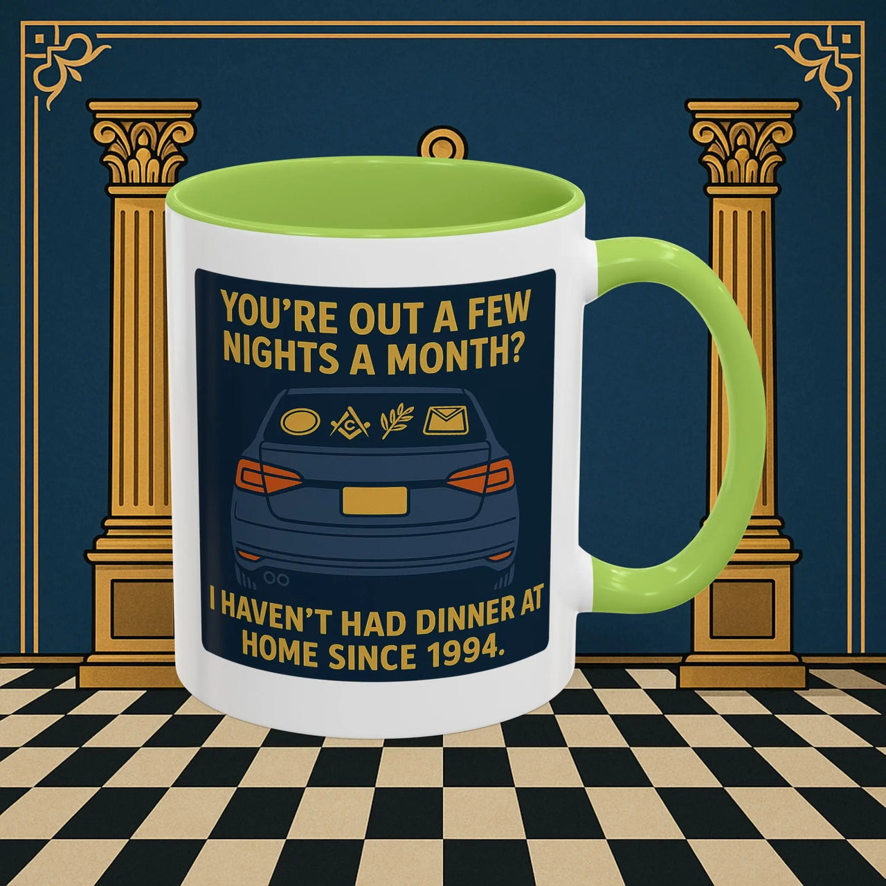 Masonic Mugs Ready to Go – Dinner at Home? Never Heard of It (Accent Coloured 11oz Mug) Printify