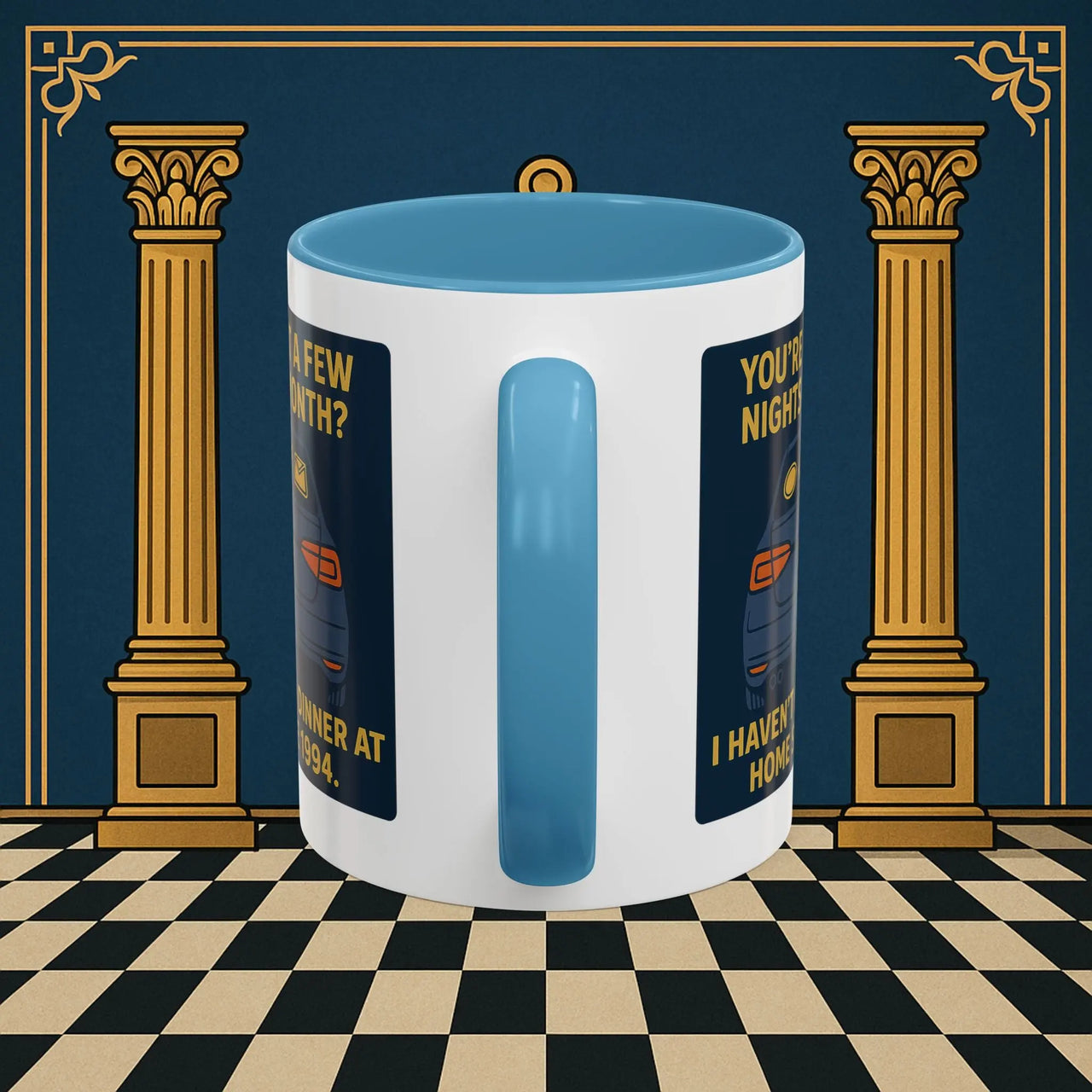 Masonic Mugs Ready to Go – Dinner at Home? Never Heard of It (Accent Coloured 11oz Mug) Printify