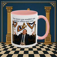 Masonic Mugs Ready to Go – Another Office? Go On Then… (Accent Coloured 11oz Mug) Printify