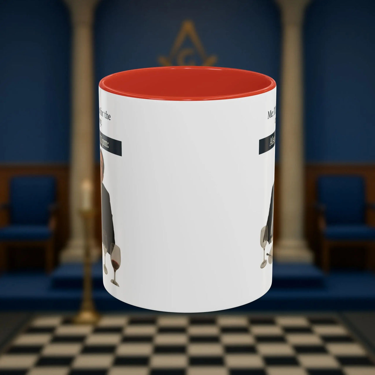 Masonic Mugs Ready to Go - I'll just go for the ceremony - 11oz Ceramic Mug Printify