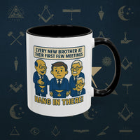 Masonic Mugs Ready to Go – Hang In There! (Accent Coloured 11oz Mug) Printify