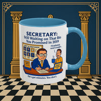 Masonic Mugs - Waiting Game - Secretary Printify