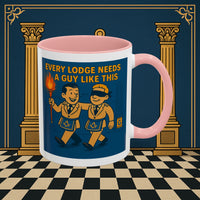 Masonic Mugs Ready to Go – Every Lodge Needs a Guy Like This (Accent Coloured 11oz Mug) Printify