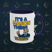 Masonic Mugs Ready to Go – It’s a Mason Thing (Accent Coloured 11oz Mug) Printify