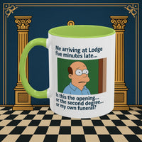 Masonic Mugs Ready to Go – Five Minutes Late (Accent Coloured 11oz Mug) Printify
