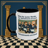 Masonic Mugs Ready to Go – Refreshments Are Served (Accent Coloured 11oz Mug) Printify