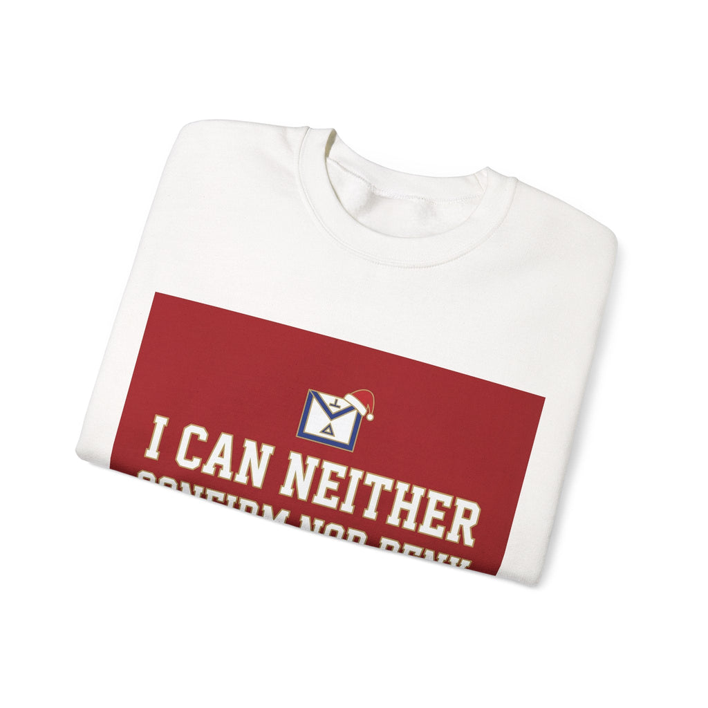 I can neither confirm or deny I am your Secret Santa Masonry Masonry Sweatshirt Printify