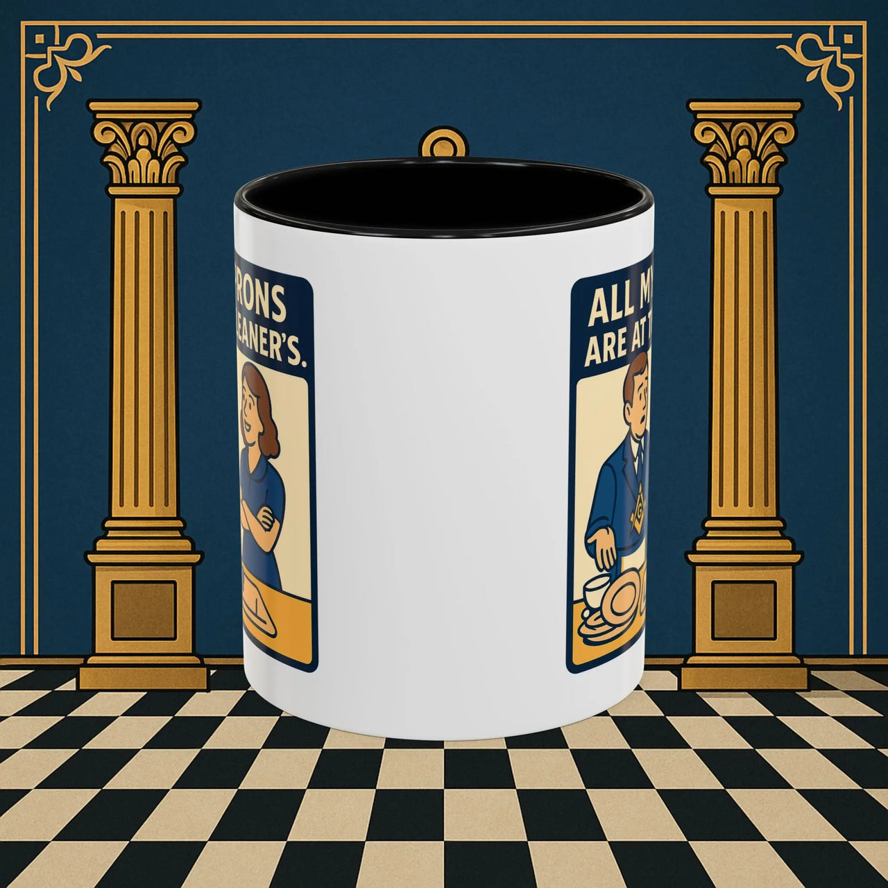 Masonic Mugs Ready to Go – All My Aprons Are at the Cleaner’s (Accent Coloured 11oz Mug) Printify