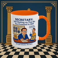 Masonic Mugs - Waiting Game - Secretary Printify