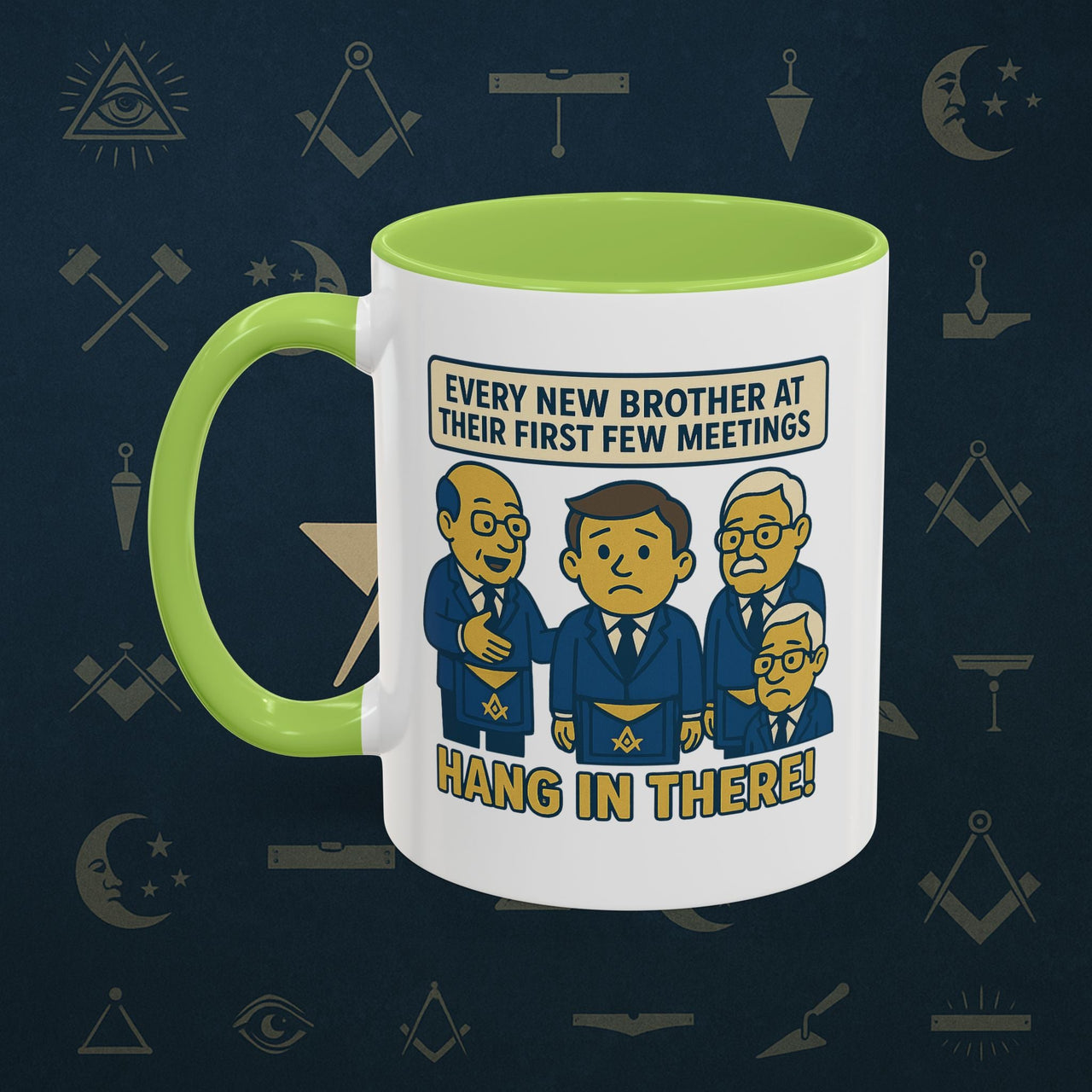 Masonic Mugs Ready to Go – Hang In There! (Accent Coloured 11oz Mug) Printify