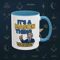Masonic Mugs Ready to Go – It’s a Mason Thing (Accent Coloured 11oz Mug) Printify
