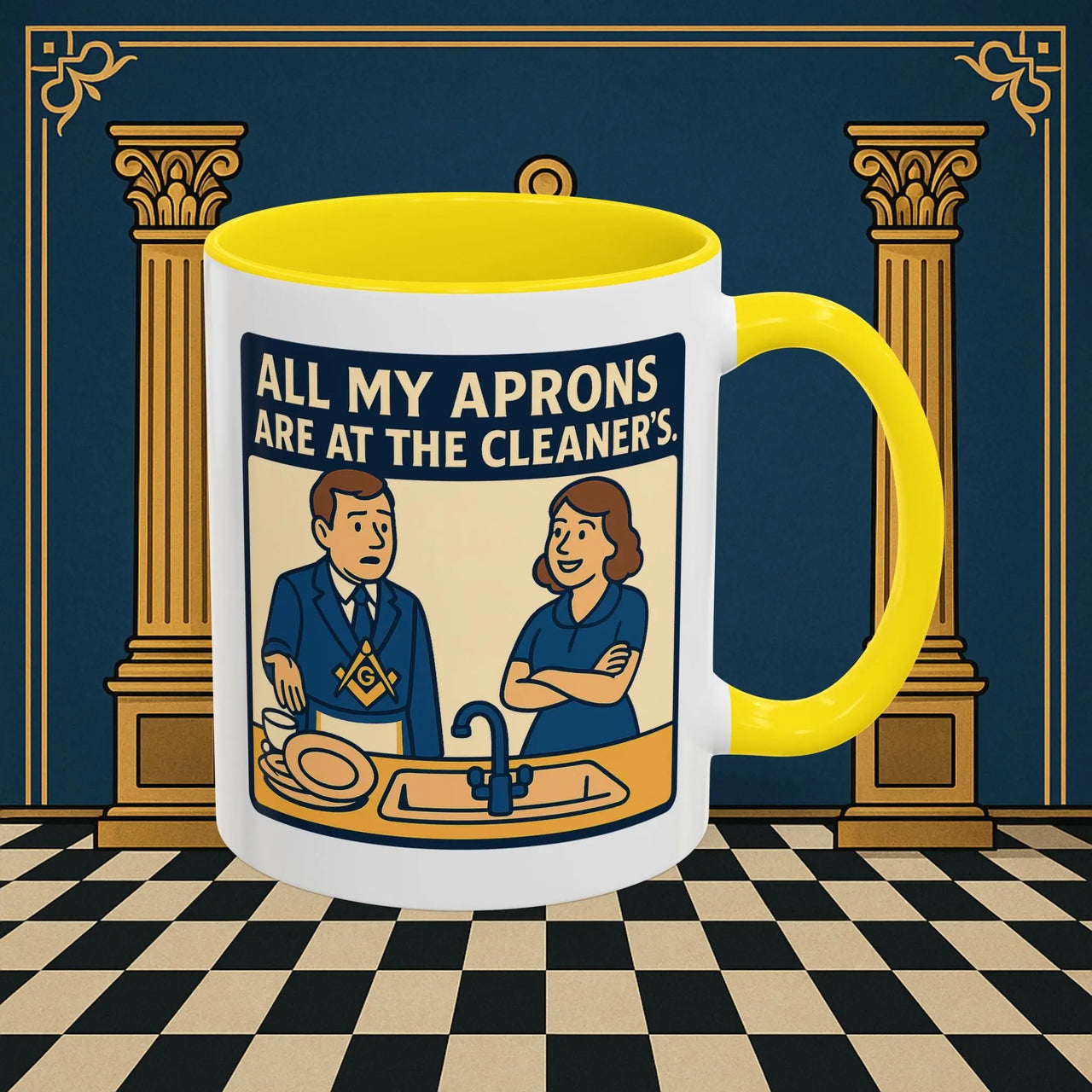 Masonic Mugs Ready to Go – All My Aprons Are at the Cleaner’s (Accent Coloured 11oz Mug) Printify