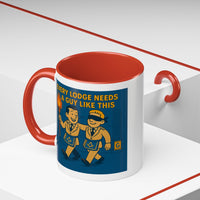 Masonic Mugs Ready to Go – Every Lodge Needs a Guy Like This (Accent Coloured 11oz Mug) Printify