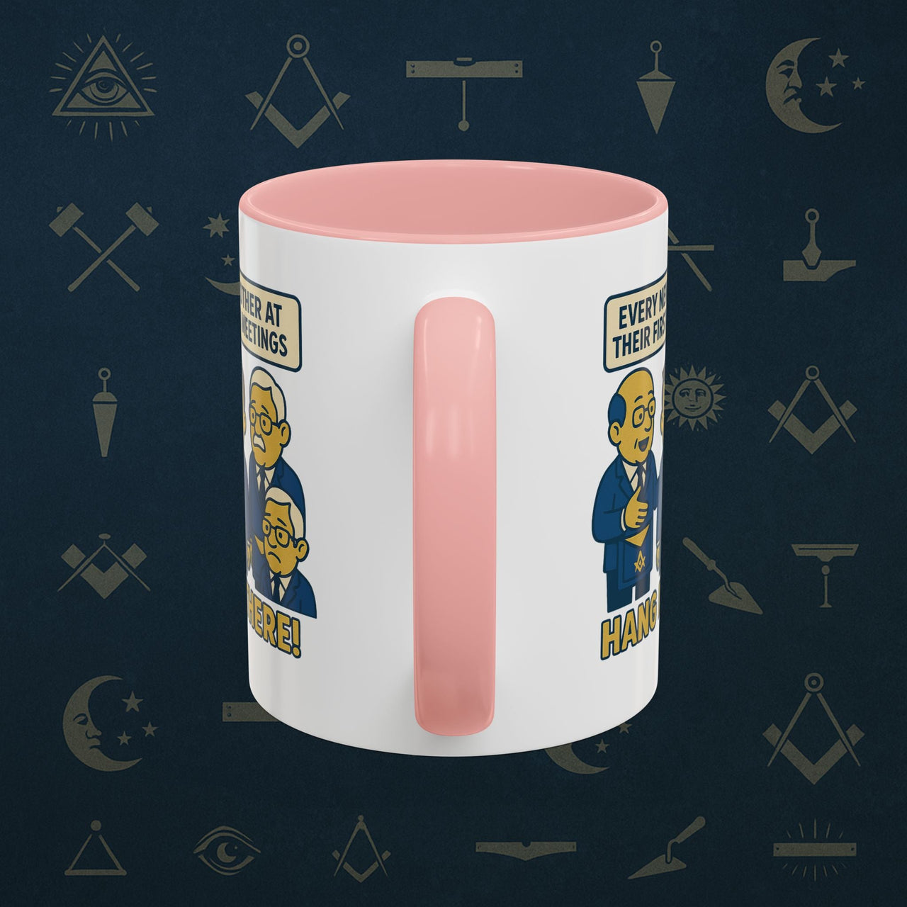 Masonic Mugs Ready to Go – Hang In There! (Accent Coloured 11oz Mug) Printify