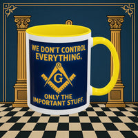 Masonic Mugs Ready to Go – Only the Important Stuff (Accent Coloured 11oz Mug) Printify