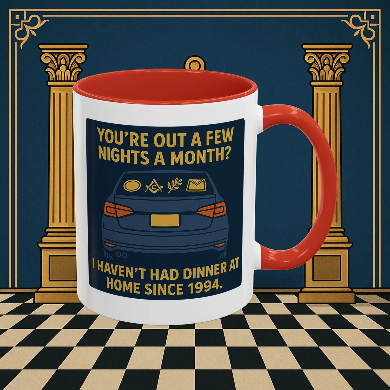 Masonic Mugs Ready to Go – Dinner at Home? Never Heard of It (Accent Coloured 11oz Mug) Printify