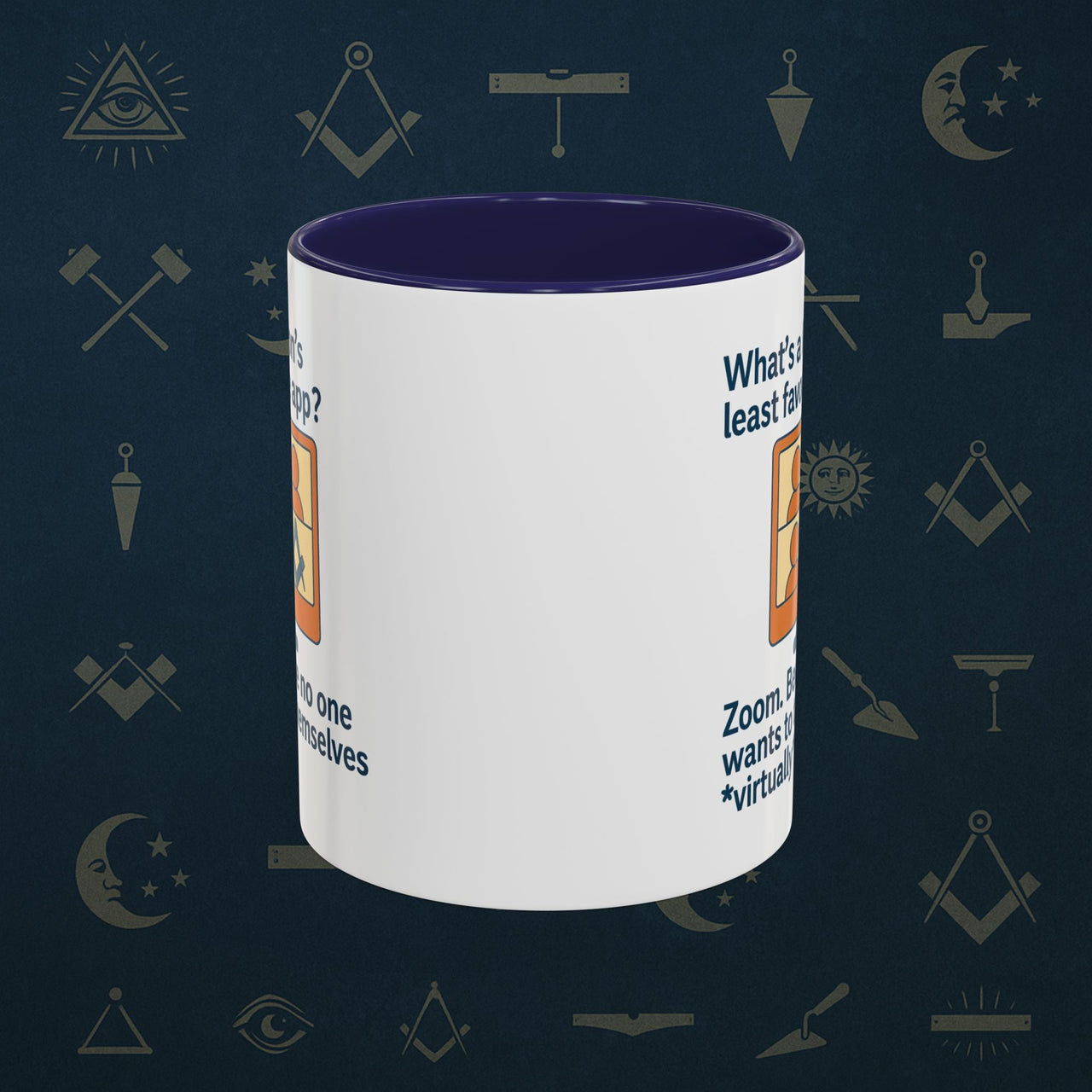 Masonic Mugs Ready to Go – Least Favourite App (Accent Coloured 11oz Mug) Printify
