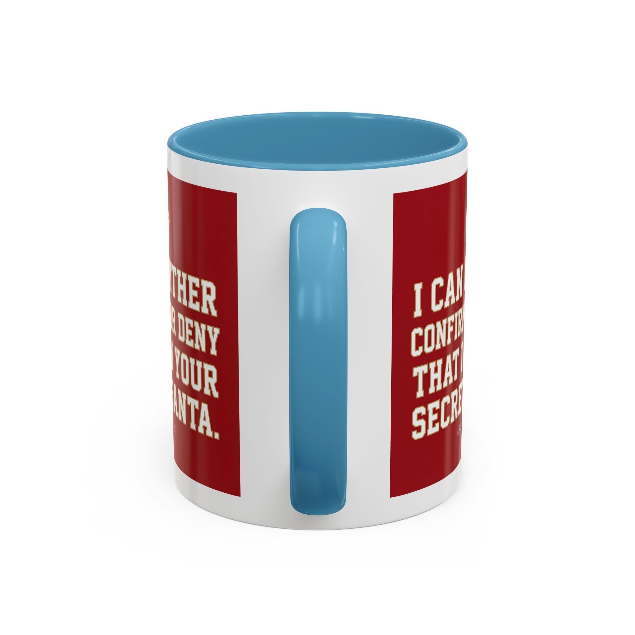 I can neither confirm or deny I am your Secret Santa Coffee Mug — Festive Freemason Holiday Ugly Sweater Design Masonic Mugs