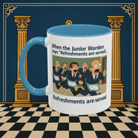 Masonic Mugs Ready to Go – Refreshments Are Served (Accent Coloured 11oz Mug) Printify