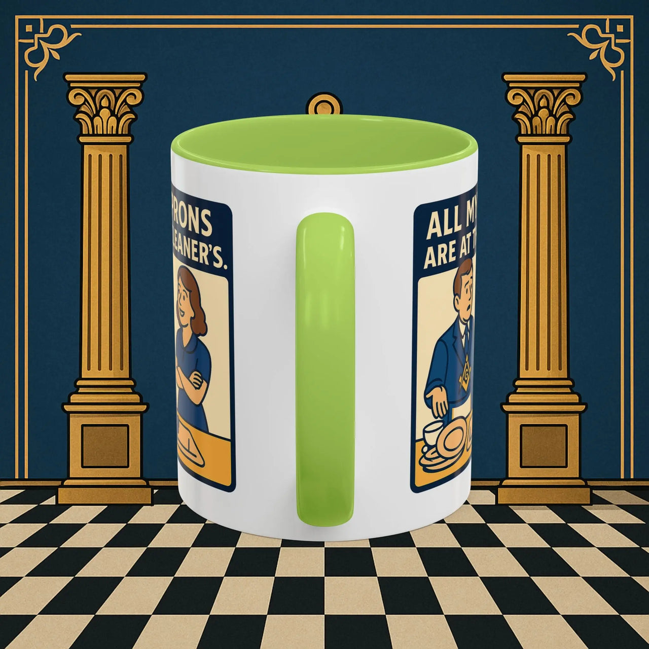 Masonic Mugs Ready to Go – All My Aprons Are at the Cleaner’s (Accent Coloured 11oz Mug) Printify