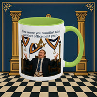 Masonic Mugs Ready to Go – Another Office? Go On Then… (Accent Coloured 11oz Mug) Printify