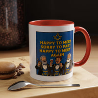 Masonic Mugs Ready to Go – Happy to Meet Again (Accent Coloured 11oz Mug) Printify