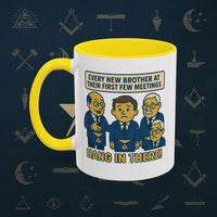 Masonic Mugs Ready to Go – Hang In There! (Accent Coloured 11oz Mug) Printify