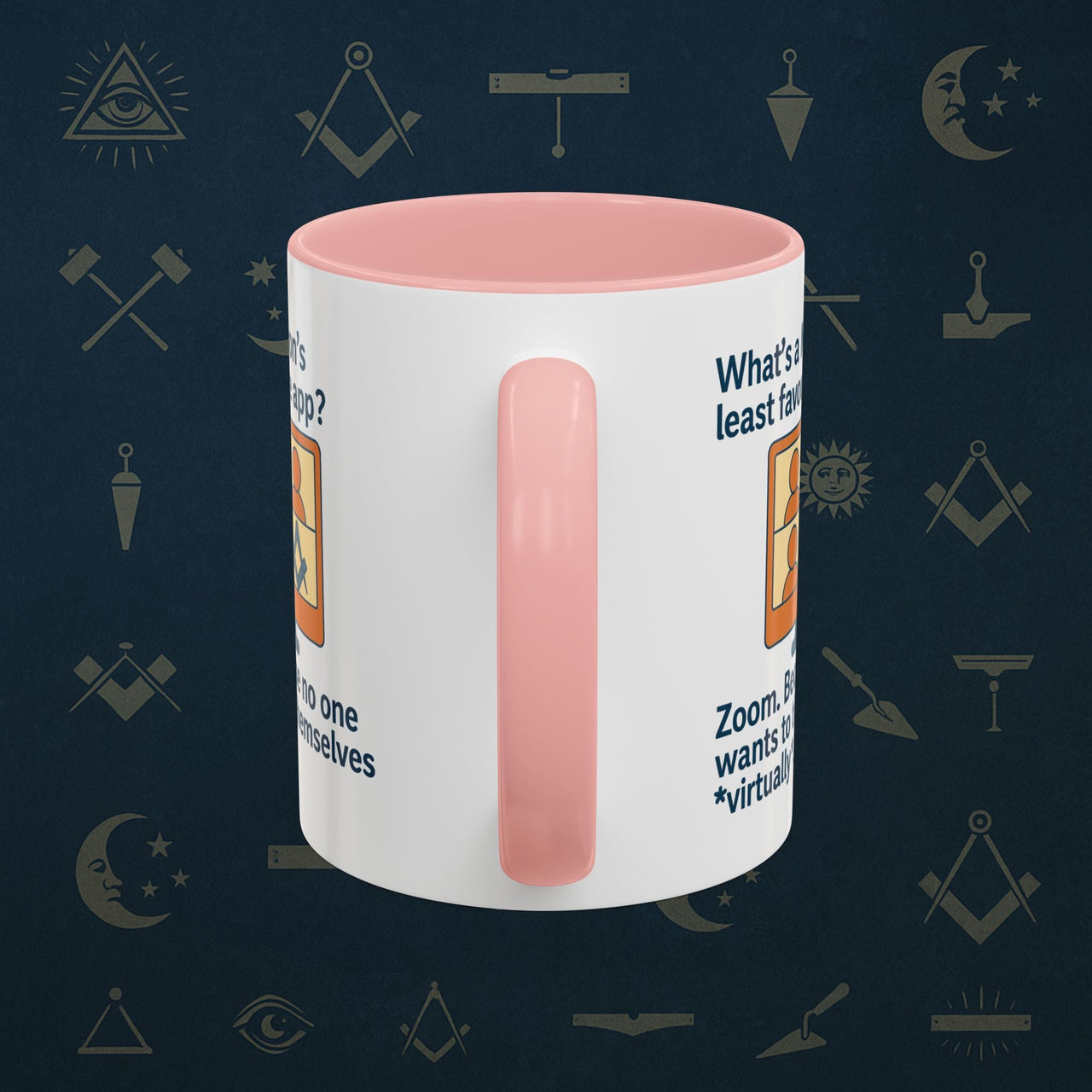 Masonic Mugs Ready to Go – Least Favourite App (Accent Coloured 11oz Mug) Printify