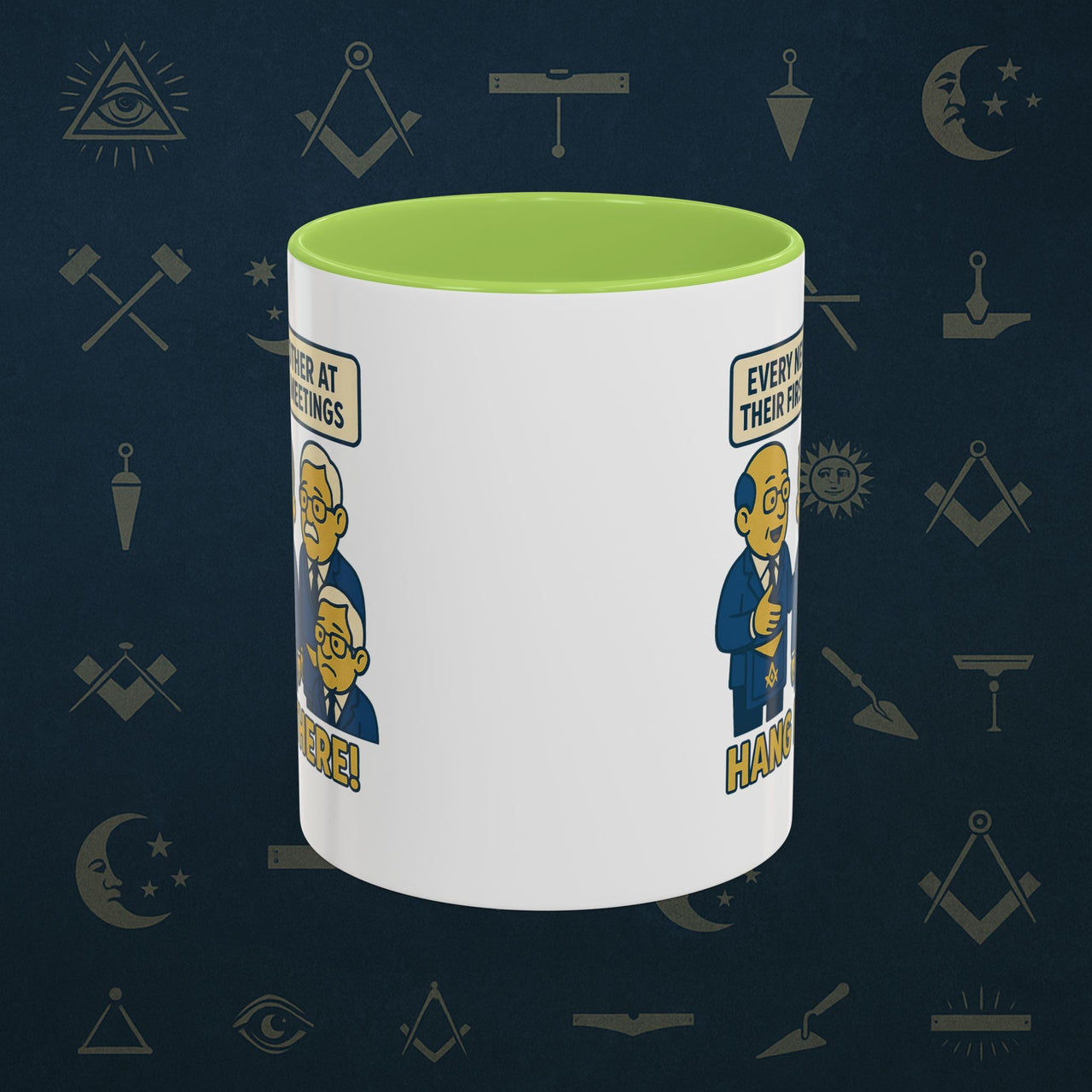 Masonic Mugs Ready to Go – Hang In There! (Accent Coloured 11oz Mug) Printify