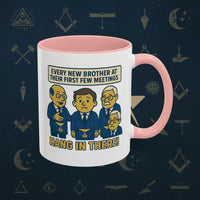 Masonic Mugs Ready to Go – Hang In There! (Accent Coloured 11oz Mug) Printify