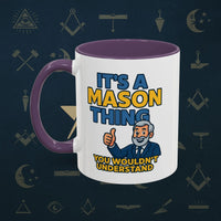 Masonic Mugs Ready to Go – It’s a Mason Thing (Accent Coloured 11oz Mug) Printify