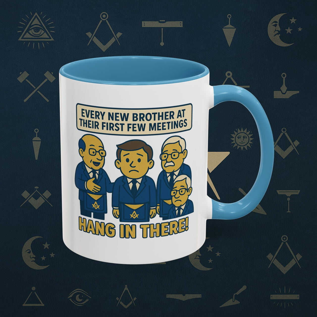 Masonic Mugs Ready to Go – Hang In There! (Accent Coloured 11oz Mug) Printify