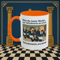 Masonic Mugs Ready to Go – Refreshments Are Served (Accent Coloured 11oz Mug) Printify