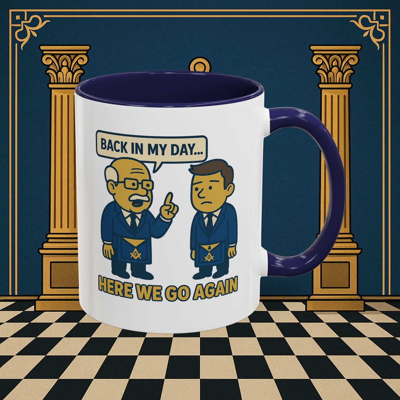 Masonic Mugs Ready to Go – Back in My Day… (Accent Coloured 11oz Mug) Printify