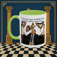 Masonic Mugs Ready to Go – Another Office? Go On Then… (Accent Coloured 11oz Mug) Printify