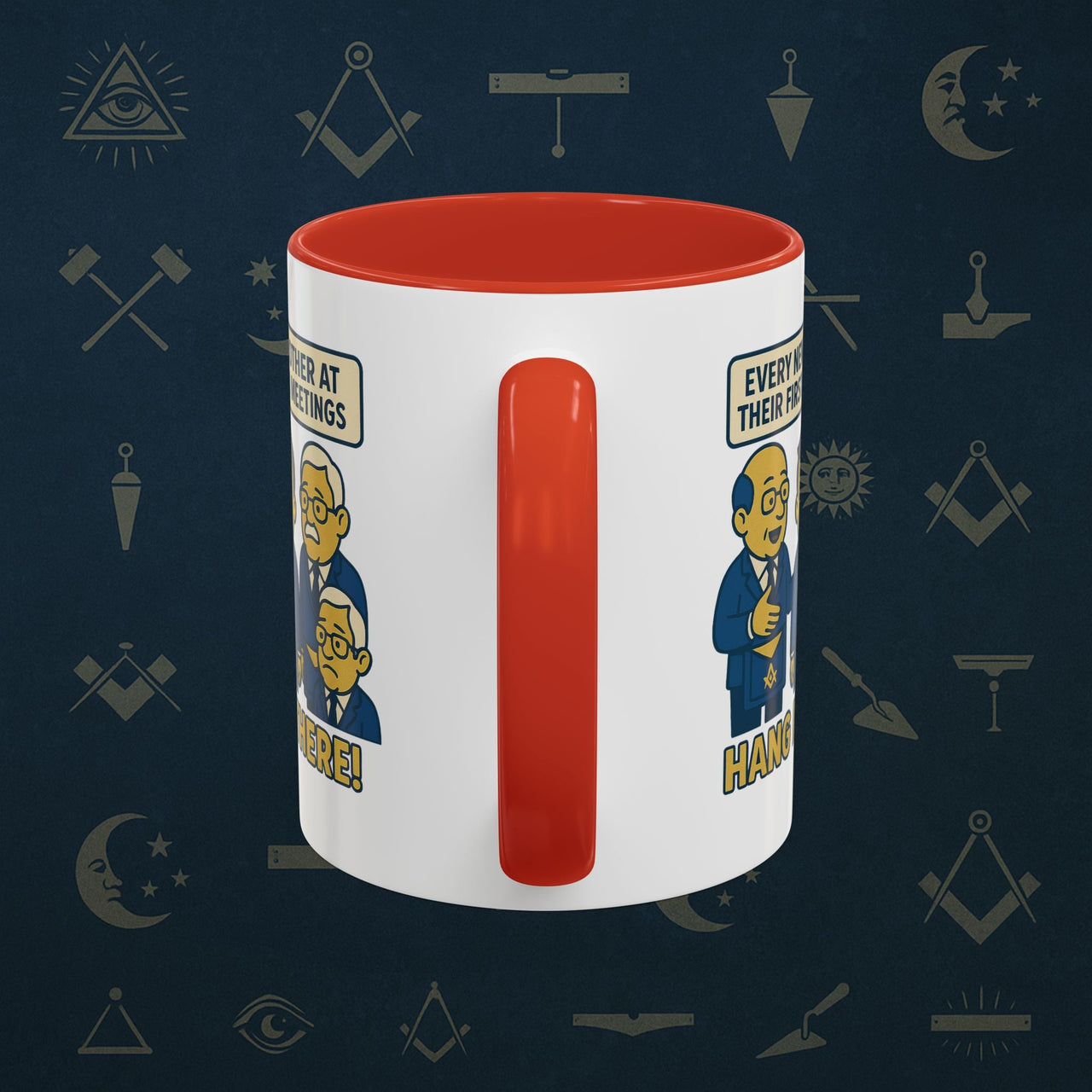 Masonic Mugs Ready to Go – Hang In There! (Accent Coloured 11oz Mug) Printify