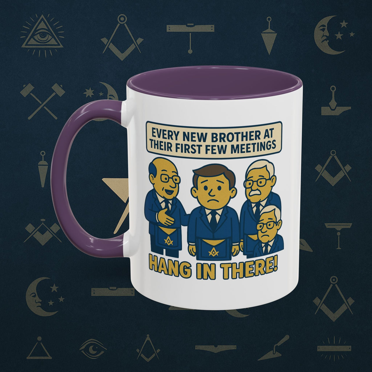 Masonic Mugs Ready to Go – Hang In There! (Accent Coloured 11oz Mug) Printify