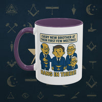 Masonic Mugs Ready to Go – Hang In There! (Accent Coloured 11oz Mug) Printify