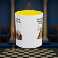 Masonic Mugs Ready to Go – Just for the Ceremony (Accent Coloured 11oz Mug) Printify