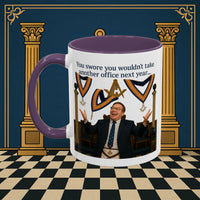 Masonic Mugs Ready to Go – Another Office? Go On Then… (Accent Coloured 11oz Mug) Printify