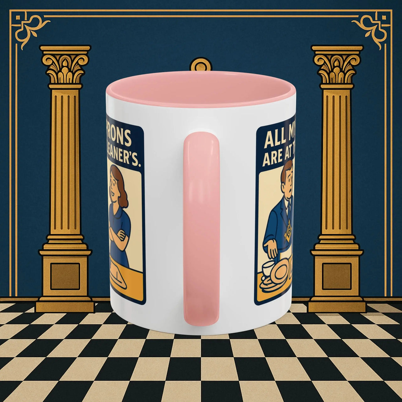 Masonic Mugs Ready to Go – All My Aprons Are at the Cleaner’s (Accent Coloured 11oz Mug) Printify